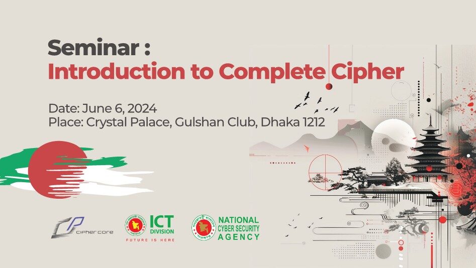 Seminar on Introduction to Cipher Core: a Complete Information and Cyber Security Method